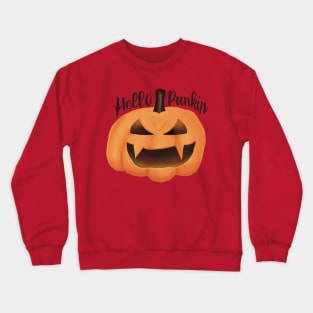 Hello Punkin Crewneck Sweatshirt